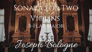 Sonata for Two Violins in B-Flat Major Joseph Bologne, Chevalier de Saint-Georges