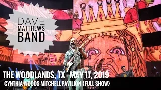 Dave Matthews Band - May 17, 2019 {Full Show | 720p} Cynthia Woods Pavilion - Woodlands, TX