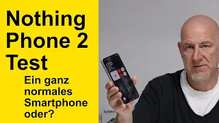 Nothing Phone 2 Test - Ein ganz normales Smartphone, oder?