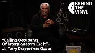 Behind The Vinyl - "Calling Occupants of Interplanetary Craft" with Terry Draper from Klaatu