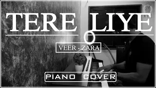 TERE LIYE | VEER ZARA | SOULFUL PIANO COVER | BTC