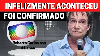 A TRISTE NOTÍCIA SOBRE ROBERTO CARLOS