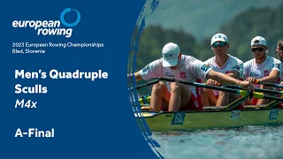 2023 European Rowing Championships - Men's Quadruple Sculls - A-Final