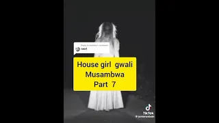 House girl gwali musambwa