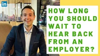 How Long You Should Wait To Hear Back From An Employer About A Job