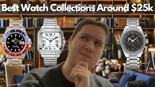 Best Watch Collection For $25,000 | 10 Collections Mentioned