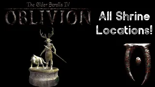 All Daedric Shrine Locations! - TES IV: Oblivion