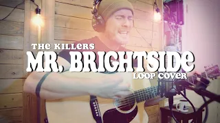 THE KILLERS | "Mr. Brightside" Loop Cover by Luke James Shaffer