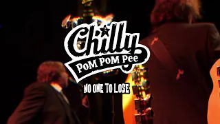 Chilly Pom Pom Pee - NO ONE TO LOSE [Official Video]