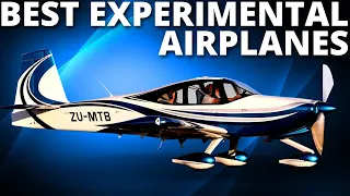 10 Best Experimental Airplanes to Build and Operate