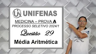 QUESTÃO 29, VESTIBULAR DE MEDICINA DA UNIFENAS 2024