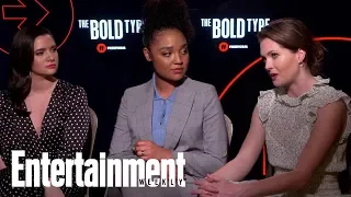 'The Bold Type' Cast Tease What's To Come In Season 3 | Entertainment Weekly