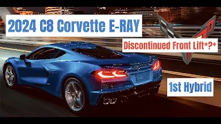 2024 C8 Corvette E-RAY *FIRST* Ever AWD Hybrid | Discontinued Front Lift Option !?!
