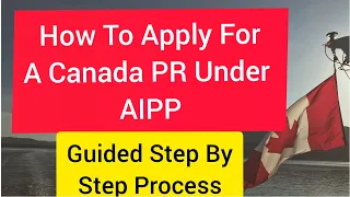 AIPP - ATLANTIC IMMIGRATION PILOT PROGRAM (HOW TO APPLY FOR A PERMANENT RESIDENCY - STEP 9)