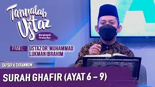 Tanyalah Ustaz (2021) | Tafsir & Tarannum: Surah Ghafir (Ayat 6-9) (Sun, Nov 14)