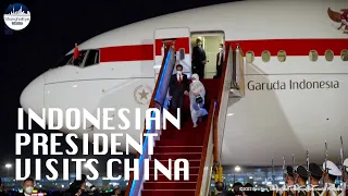 Indonesian President Joko Widodo kicks off China visit to boost bilateral ties