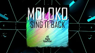 Moloko - Sing It Back (DJ ILYA LAVROV remix)