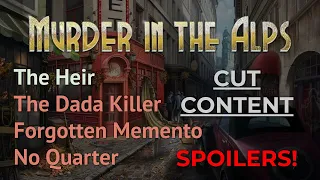 Spoilers | Murder in the Alps Part 3 (& The Heir) - Cut Content