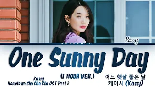 [1시간 / 1HOUR] Kassy - One Sunny Day [어느 햇살 좋은 날] Hometown Cha Cha Cha (갯마을 차차차) OST Part 2 Lyrics/가사