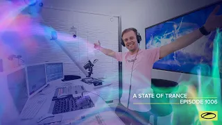 A State of Trance Episode 1006 [@astateoftrance]