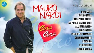 Mauro Nardi - Full Album - Core Core