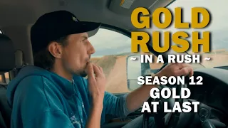 Gold Rush (In a Rush) | Season 12, Episode 19 | Gold at Last