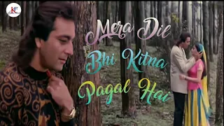 Mera Dil Bhi Kitna Pagal Hai丨Saajan丨KF Music Hindi