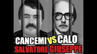 Giuseppe Calò vs Salvatore Cancemi (Confronto)