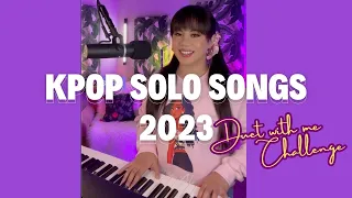 Top Kpop Solos of 2023- (Duet With Me)