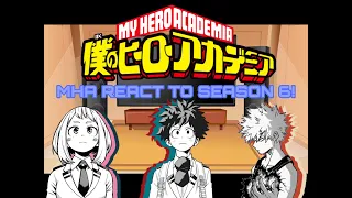 Mha react to season 6    -read description-