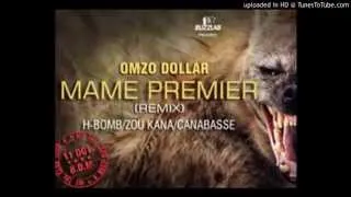 Omzo Dollar Mame Premer Remix (ft H-Bomb,Zou Kana,Canabasse)