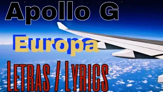 Apollo G - Europa ( letras / Lyrics )