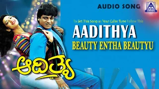 Aadithya - "Beauty Entha Beauty" Audio Song I Shivarajkumar, Rubainaa, Neelam I Akash Audio