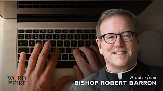 Bishop Barron on Porn and the Curse of Total Sexual Freedom