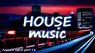 Sub K Acoustic Signal part 16. House Music 2023 ?? House ?? ????