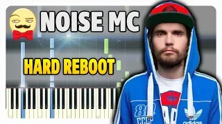 Noize MC - Hard Reboot на пианино (ноты и midi)