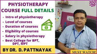 Physiotherapy course details | BPT cousre | DPT cousre | salary in physiotherapy