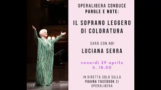 OperaLibera conduce: parole e note. Il soprano leggero di coloratura