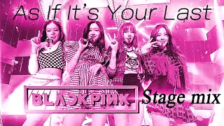 블랙핑크 - 마지막처럼 교차편집 (BLACKPINK - As If It's Your Last Stage mix)