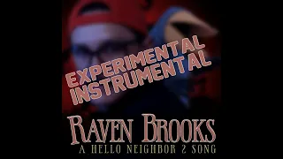 Raven Brooks: A Hello Neighbor 2 Song (feat. Jason Wells) - Experimental Instrumental (splitter.ai)