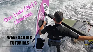 How to get out through the waves - windsurf . SHOREBRAKE PART 1  - LAUNCHING