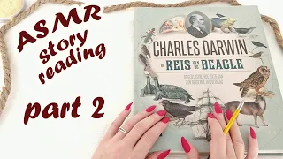 ASMR Story Reading • Darwin's Journey of the Beagle (2/2) • Soft-Spoken