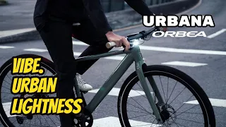 URBANA - VIBE. URBAN LIGHTNESS | Orbea