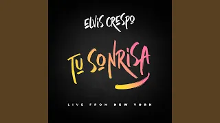 Tu Sonrisa (Live From New York)