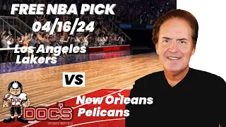 NBA Picks - Lakers vs Pelicans Prediction, 4/16/2024 Best Bets, Odds & Betting Tips | Docs Sports