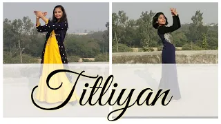 TITLIYAN DANCE COVER | BY ISHITA & ANANYA | SARGUN MEHTA | AFSANA KHAN | #BASICMASALAWITHMASTI ✨