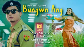 BUNGWN ANG II Siddharth & Priyanka II BODO MUSIC VIDEO 2023 II LEHER FILM PRODUCTION