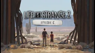 Life is Strange 2 • Эпизод 5: Волки • Прохождение без комментариев