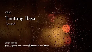 VSLO: Astrid - Tentang Rasa (Lyrics) | Vinyl Mode & Rain Ambiance