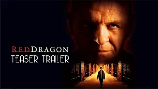 Red Dragon (2002) Teaser Trailer Remastered HD